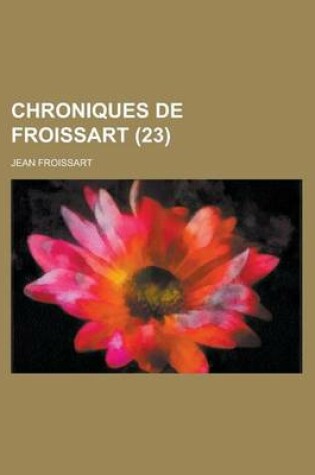 Cover of Chroniques de Froissart (23)