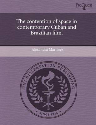 Book cover for The Contention of Space in Contemporary Cuban and Brazilian Film