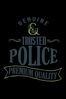 Book cover for Genuine. Trusted police. Premium quality