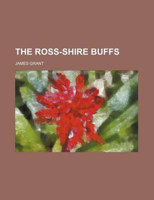 Book cover for The Ross-Shire Buffs