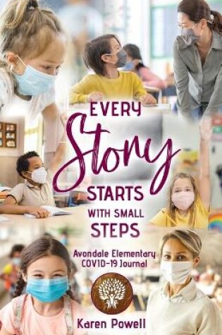 Cover of Every Story Starts with Small Steps