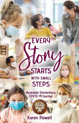 Book cover for Every Story Starts with Small Steps