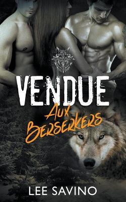 Book cover for Vendue aux Berserkers