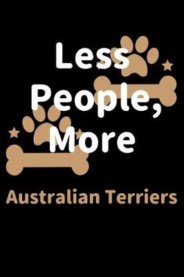 Book cover for Less People, More Australian Terriers