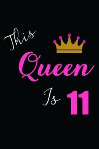 Cover of This Queen is 11