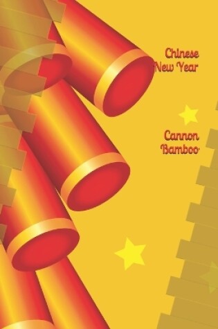 Cover of Chinese New Year Cannon Bamboo