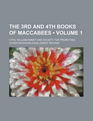 Book cover for The 3rd and 4th Books of Maccabees (Volume 1)