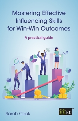 Book cover for Mastering Effective Influencing Skills for Win-Win Outcomes