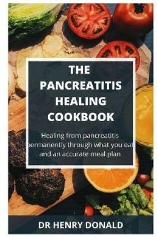 Cover of The Pancreatitis Healing Cookbook