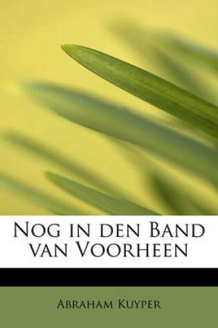 Cover of Nog in Den Band Van Voorheen