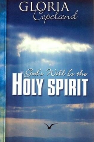 Cover of God's Will Is the Holy Spirit