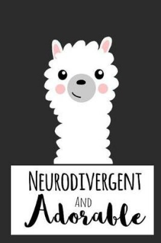 Cover of Neurodivergent and Adorable