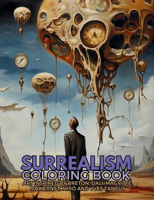 Cover of Surrealism Coloring Book with art inspired by André Breton, Salvador Dalí, René Magritte, Max Ernst and Yves Tanguy