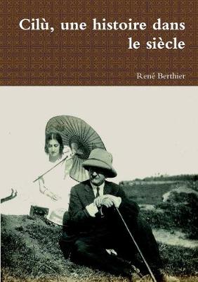 Book cover for Cilù, une histoire dans le siècle