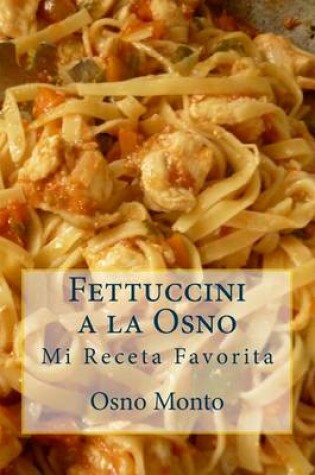 Cover of Fettuccini a la Osno