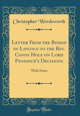 Book cover for Letter from the Bishop of Lincoln to the Rev. Canon Hole on Lord Penzance's Decisions