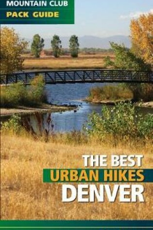 Cover of Best Urban Hikes: Denver