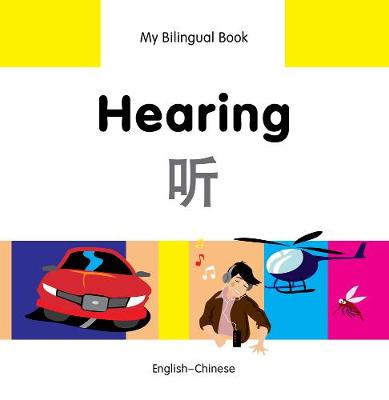 Book cover for My Bilingual Book -  Hearing (English-Chinese)