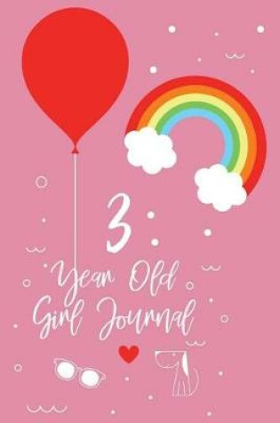 Cover of 3 Year Old Girl Journal