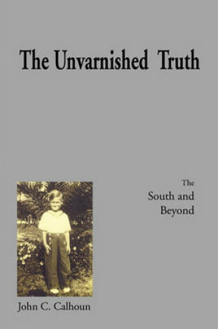 Cover of The Unvarnished Truth