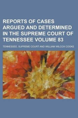 Cover of Reports of Cases Argued and Determined in the Supreme Court of Tennessee Volume 83