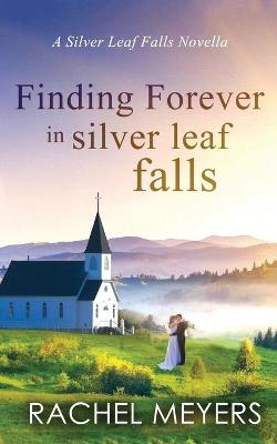 Book cover for Finding Forever in Silver Leaf Falls