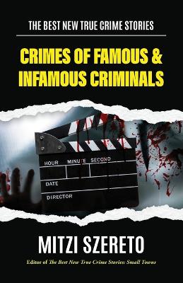 Cover of Crimes of Famous & Infamous Criminals