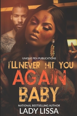 Book cover for I'll Never Hit You Again, Baby