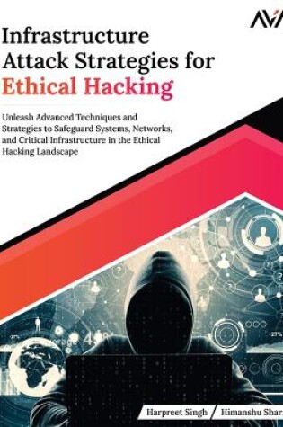 Cover of Infrastructure Attack Strategies for Ethical Hacking