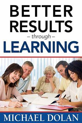 Book cover for Better Results Through Learning