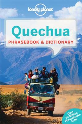 Cover of Lonely Planet Quechua Phrasebook & Dictionary