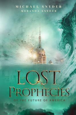 Book cover for Lost Prophecies Of The Future Of America