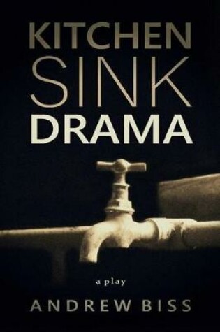 Cover of Kitchen Sink Drama