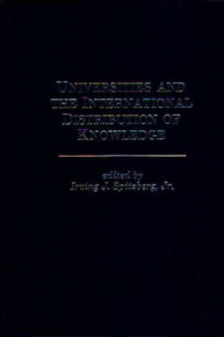 Cover of Universities and the International Distribution of Knowledge