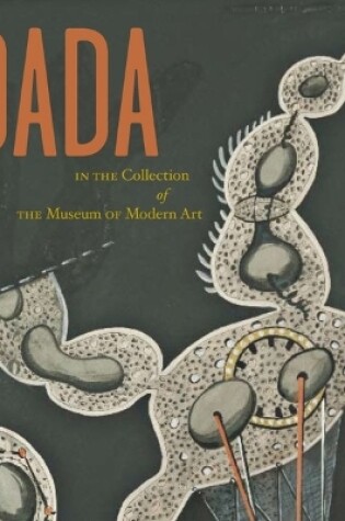 Cover of Dada in the Collection of The Museum of Modern Art