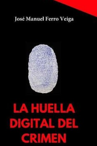 Cover of La huella digital del crimen