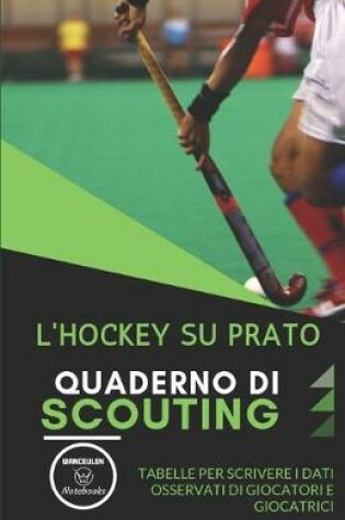 Cover of L'Hockey Su Prato. Quaderno Di Scouting