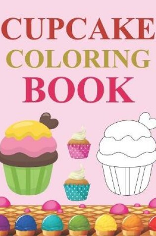 Cover of Cupcake Coloring Book