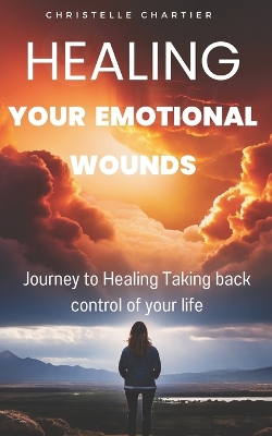 Cover of Healing Emotional Wounds