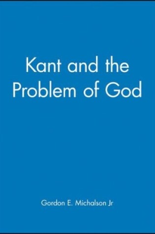 Cover of Kant and the Problem of God