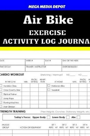 Cover of Air Bike Exercise Activity Log Journal