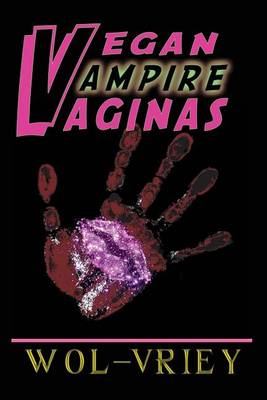 Book cover for Vegan Vampire Vaginas