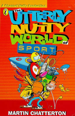 Book cover for The Utterly Nutty World of Sport