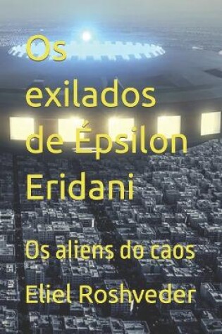 Cover of Os exilados de Épsilon Eridani
