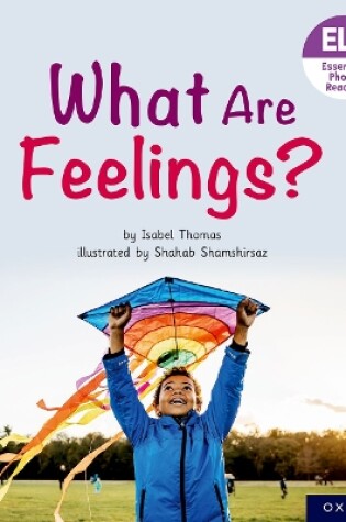 Cover of Essential Letters and Sounds: Essential Phonic Readers: Oxford Reading Level 5: What Are Feelings?