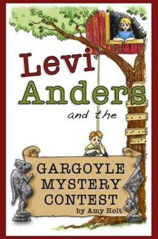 Cover of Levi Anders and the Gargoyle Mystery Contests