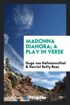 Book cover for Madonna Dianora; A Play in Verse