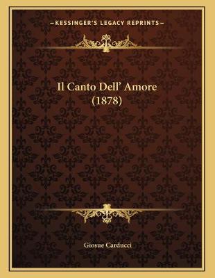 Book cover for Il Canto Dell' Amore (1878)