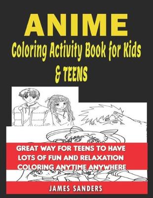 Book cover for Anime Coloring Book For Kids And Teens