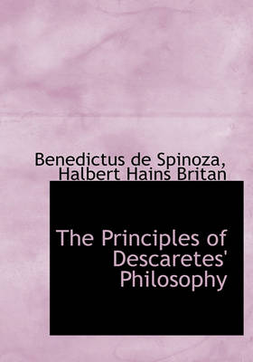 Book cover for The Principles of Descaretes' Philosophy